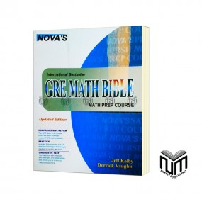 NOVA'S GRE Math Bible-Math Prep Course By Jeff Kolby & Derrick Vaughn