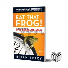 Eat That Frog  By Brian Tracy
