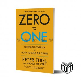 Zero to One By Blake Masters and Peter Thiel