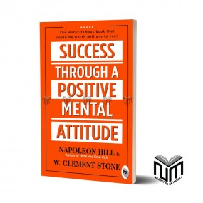 Success through Positive mental Attitude By	John C maxwell
