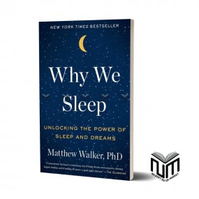 Why We Sleep By Matthew Walker