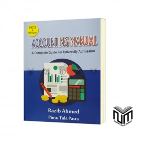 Accounting Manual  A complete guide for univesity admission By Razib Ahmed Pintu Tala Patra