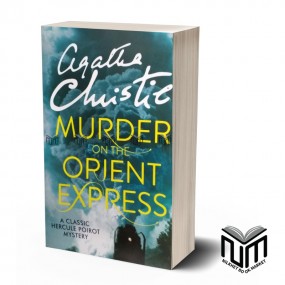 Murder on the Orient Express By Agatha Christie