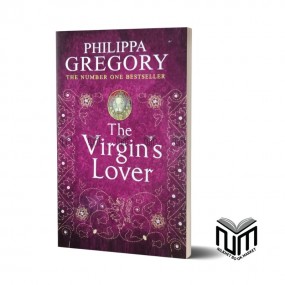 The Virgin Lover By Philipa Gregory