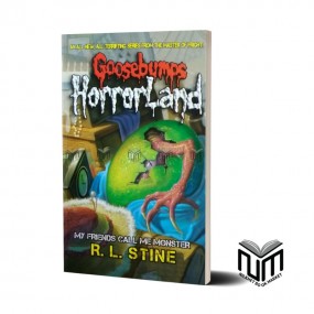 Goosebumps Horrorland 7- My Friends Call Me Monster