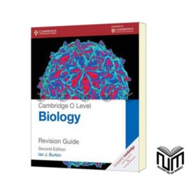 BIOLOGY Revision Guide 2nd Edition, Cambridge O Level